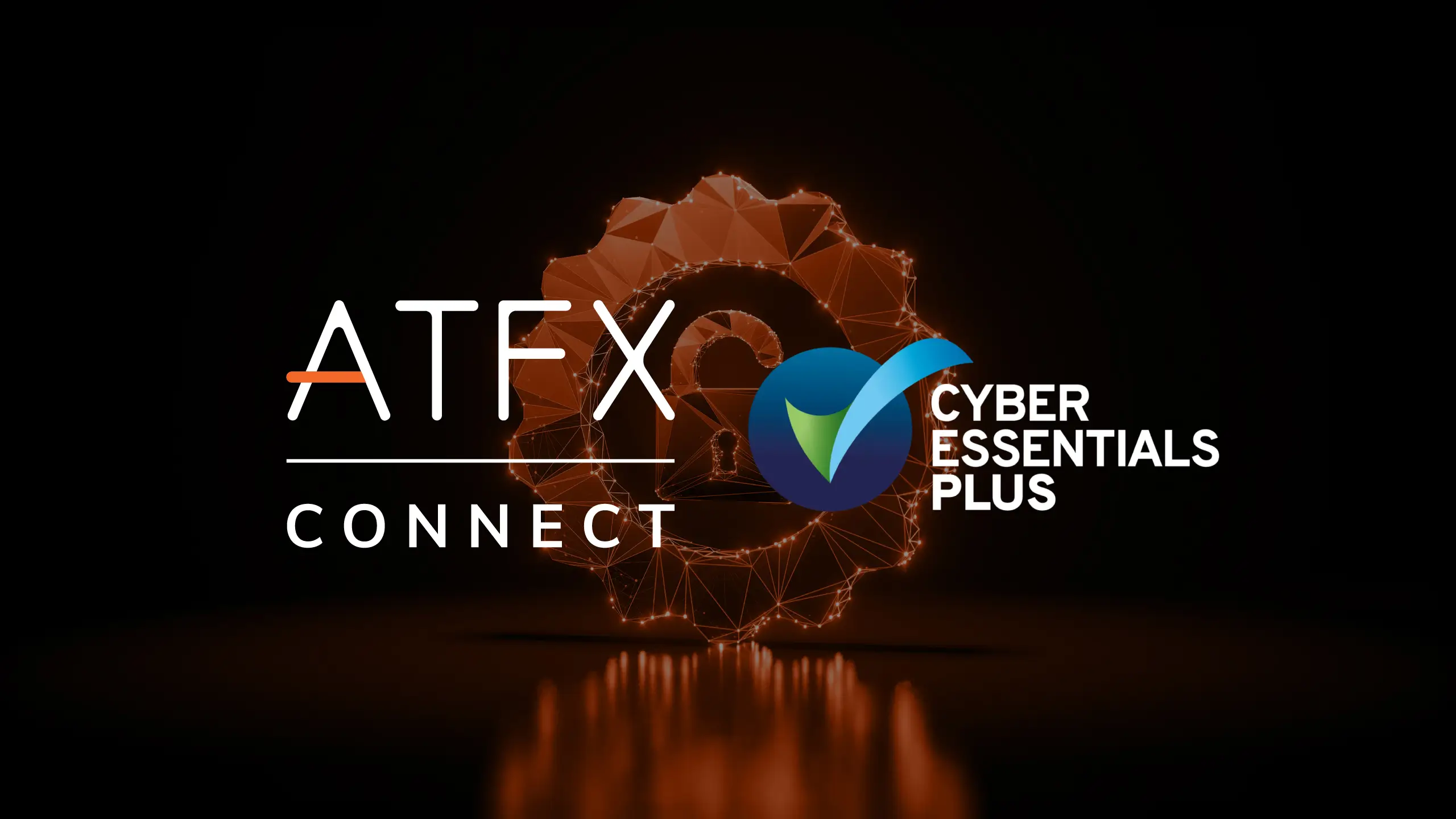 ATFX Connect Cyber Essentials Plus